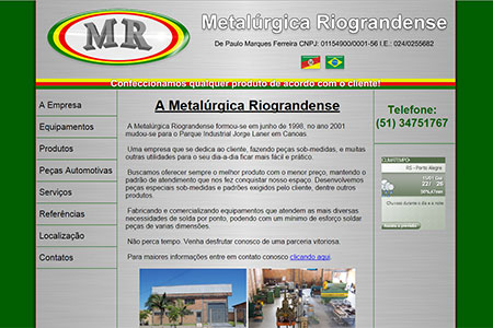 Desenvolvimento de site para a Metalúrgica Riograndense. Localizada em Canoas, Rio Grande do Sul, Brasil.